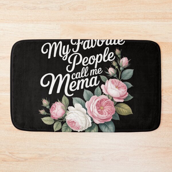 Item preview, My Favorite People Call Me Mema Floral Birthday Mema designed and sold by HudsonErik.