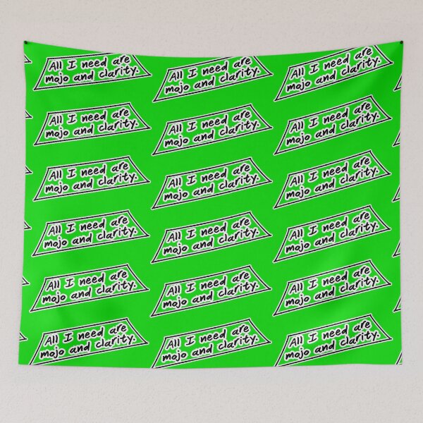 Item preview, All I need are mojo and clarity, green background designed and sold by mntimg.