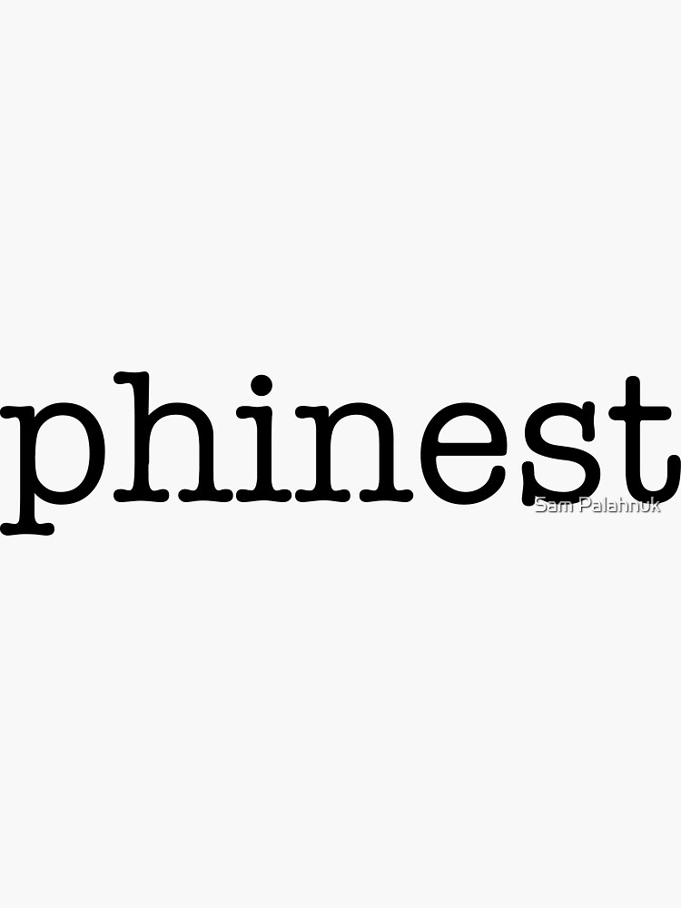 P H I N E S T x phinest sticker by sampalahnukart