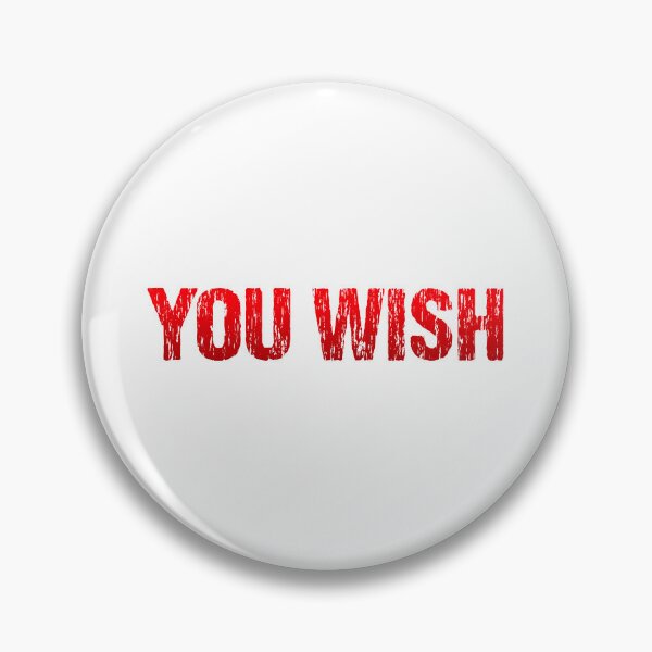 Item preview, You Wish, Red Gritty designed and sold by Memes N Lore .