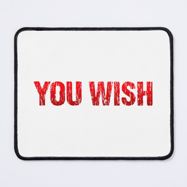 Item preview, You Wish, Red Gritty designed and sold by Memes N Lore .
