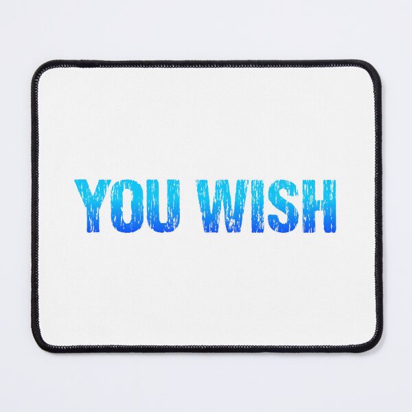 Item preview, You Wish, Blue Gritty designed and sold by Memes N Lore .