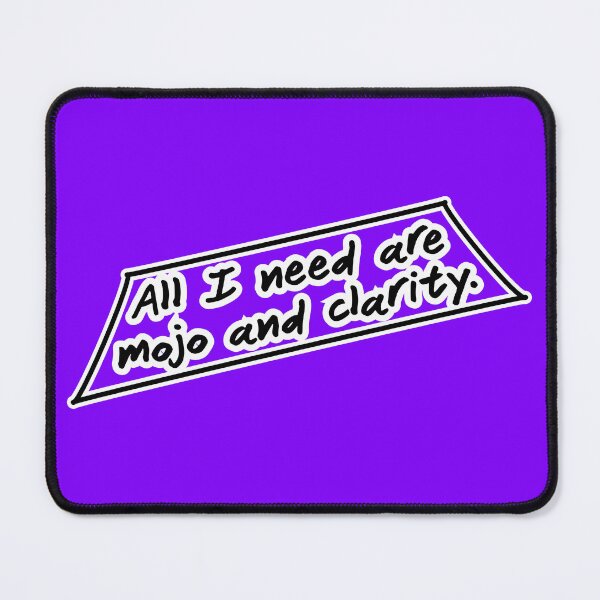 Item preview, All I need are mojo and clarity, purple background designed and sold by mntimg.