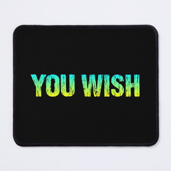 Item preview, You Wish, Yellow and Green Gritty designed and sold by Memes N Lore .