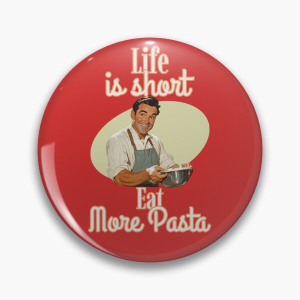 Item preview, Life is Short, Eat More Pasta – Italian Food designed and sold by VinoVibesApp.