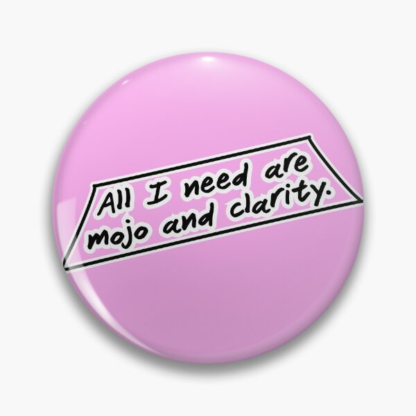 Item preview, All I need are mojo and clarity, pink background designed and sold by mntimg.