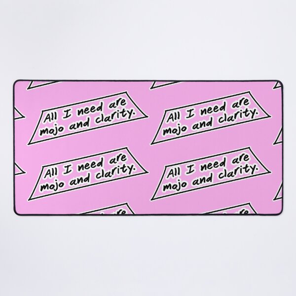 Item preview, All I need are mojo and clarity, pink background designed and sold by mntimg.
