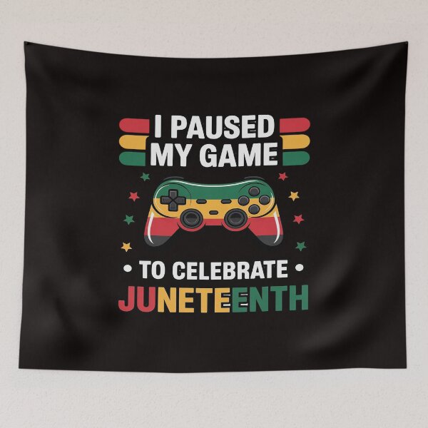 Item preview, Juneteenth Gamer Paused My Video Game June 19th Black Pride designed and sold by cherylbartlett.