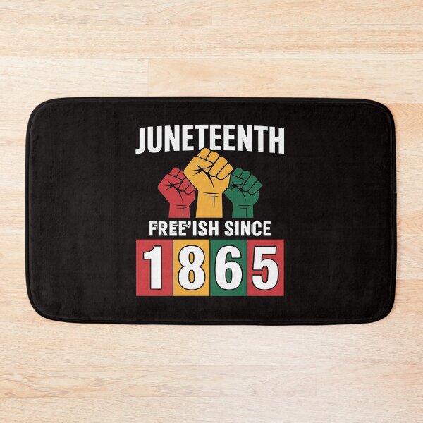 Item preview, Juneteenth Freeish Since 1865 designed and sold by cherylbartlett.