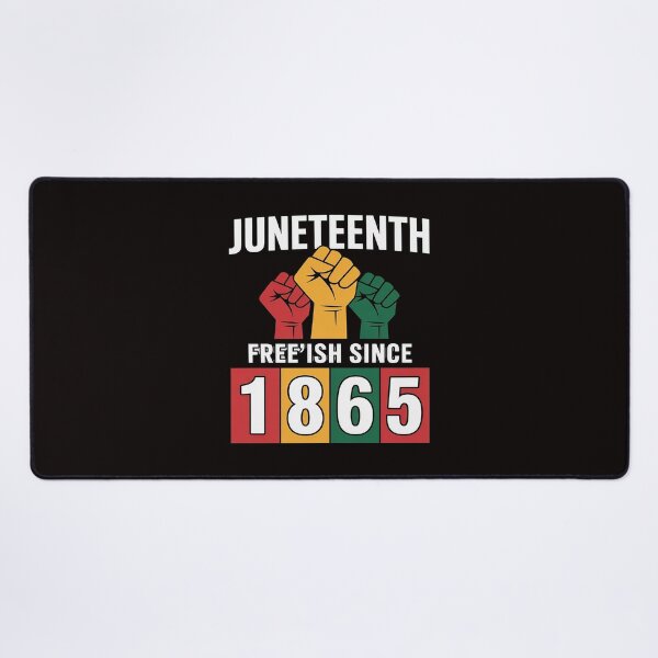 Item preview, Juneteenth Freeish Since 1865 designed and sold by cherylbartlett.