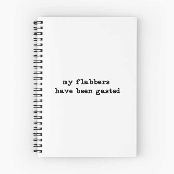 Item preview, My Flabbers Have Been Gasted Shirt, Funny Humor designed and sold by CloudyPress.
