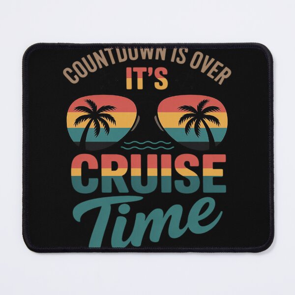 Item preview, Countdown Is Over It's Cruise Time Summer Vacation designed and sold by joedavila.