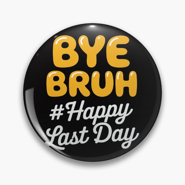 Item preview, Bye Bruh Teacher Happy Last Day of School Kids Hello Summer designed and sold by gerardostokes.