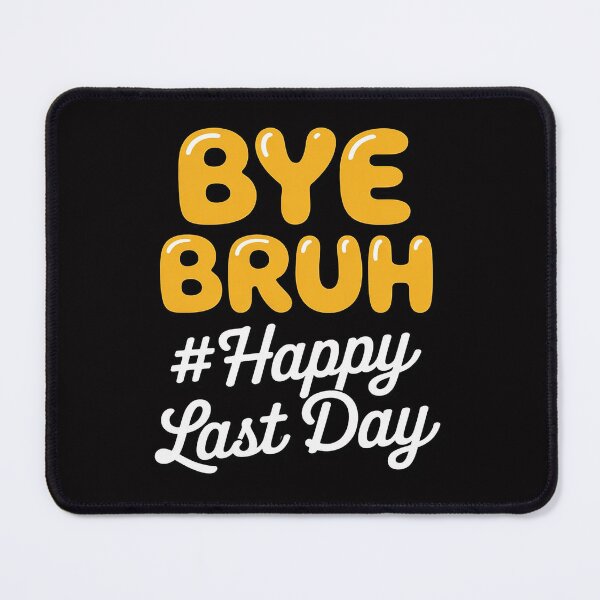 Item preview, Bye Bruh Teacher Happy Last Day of School Kids Hello Summer designed and sold by gerardostokes.
