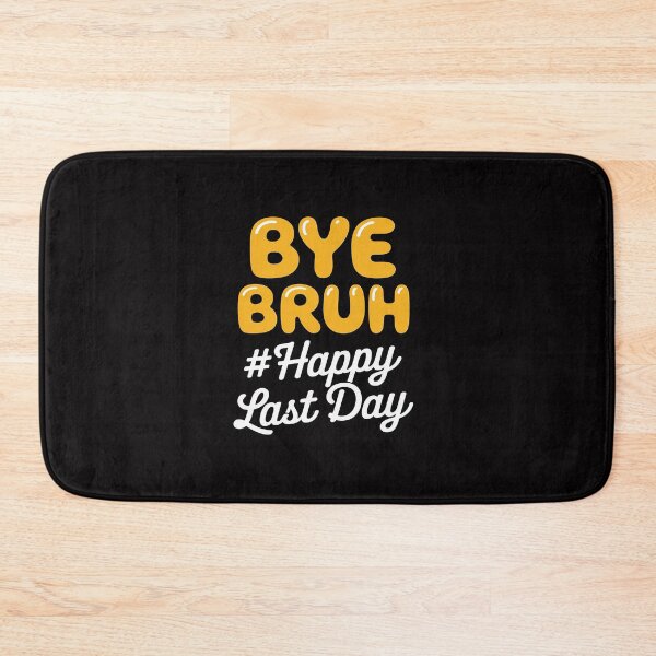 Item preview, Bye Bruh Teacher Happy Last Day of School Kids Hello Summer designed and sold by gerardostokes.