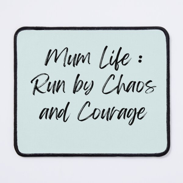 Item preview, Mum Life Run by Chaos and Courage | Motivational Empowerment Quote | Inspirational Saying designed and sold by Doart76.