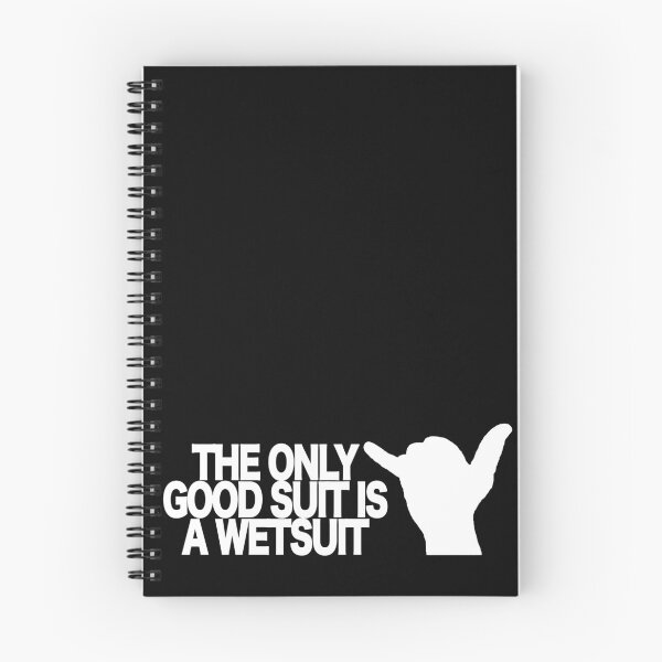 Item preview, Funny Wetsuit Sticker – Surfing Humor Quote “The Only Good Suit Is a Wetsuit” designed and sold by Snow N Surf Rider Society.