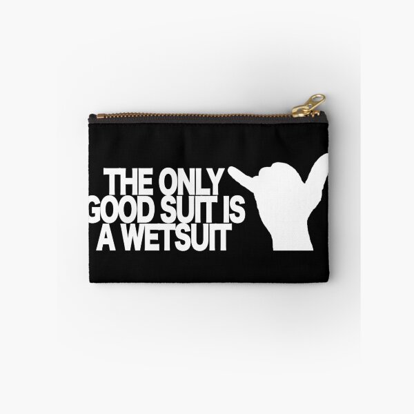 Item preview, Funny Wetsuit Sticker – Surfing Humor Quote “The Only Good Suit Is a Wetsuit” designed and sold by Snow N Surf Rider Society.