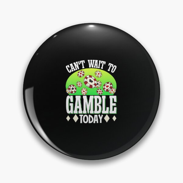 Item preview, Can't Wait To Gamble Today designed and sold by pfanodlnazb.