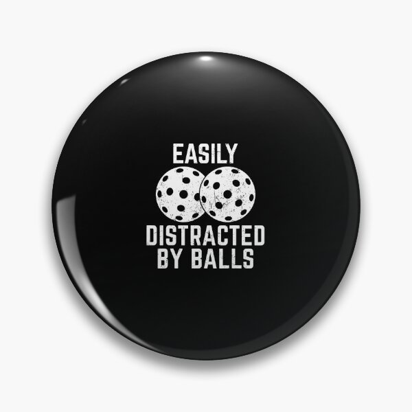 Item preview, Easily Distracted By Balls Funny Pickleball Lover Paddleball designed and sold by pfanodlnazb.