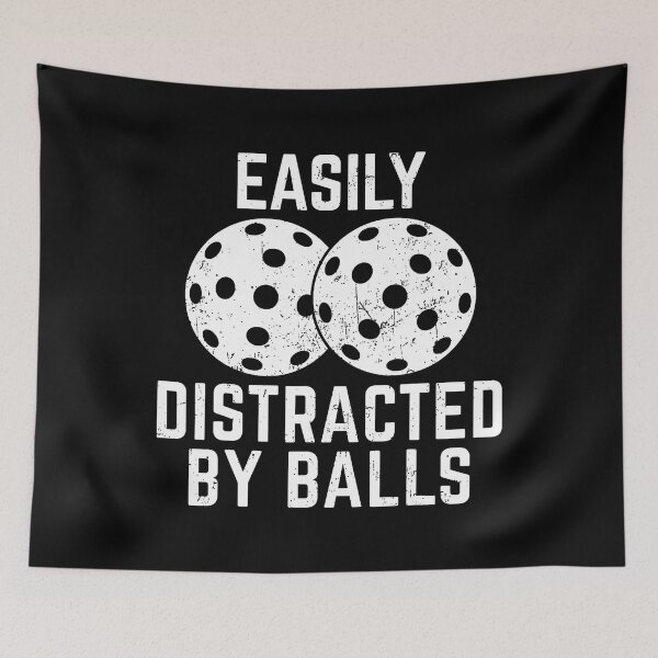 Item preview, Easily Distracted By Balls Funny Pickleball Lover Paddleball designed and sold by pfanodlnazb.