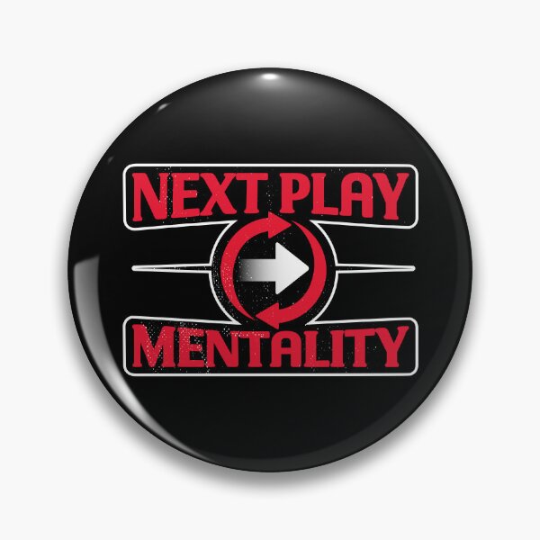 Item preview, Next Play Mentality Mindset Motivational Quote designed and sold by TKsTees.