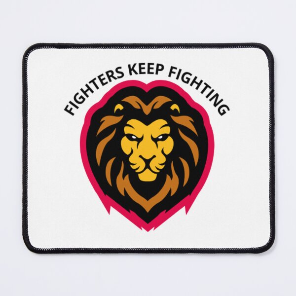 Item preview, "FIGHTERS KEEP FIGHTING" designed and sold by ArteVirtual28.