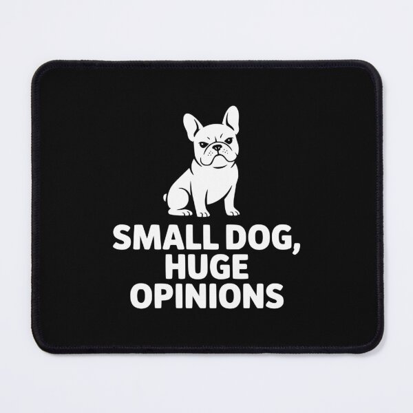 Item preview, Small Dog, Huge Opinions designed and sold by theartfulaspie.