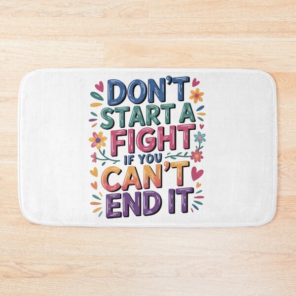 Item preview, Don’t start a fight... designed and sold by nimmitrends.