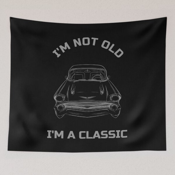 Item preview, "I'm Not Old, I'm a Classic - Vintage Car Design" designed and sold by WayOutWorks.