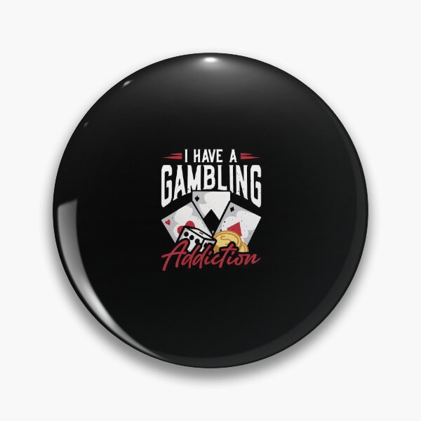 Item preview, I Have A Gambling Addiction designed and sold by desuyomoskov7.