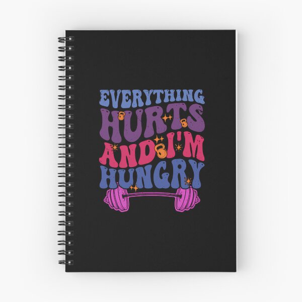 Item preview, Everything Hurts and I’m Hungry — Funny Workout designed and sold by tivloutebl69.