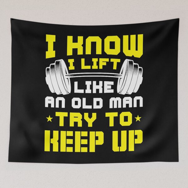 Item preview, I Lift Like an Old Man — Try to Keep Up designed and sold by tivloutebl69.