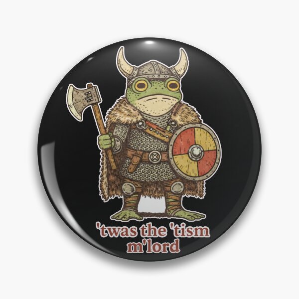 Item preview, ’Twas the ’Tism, M’Lord _ Medieval Frog vikings Meme designed and sold by fikriyansa.