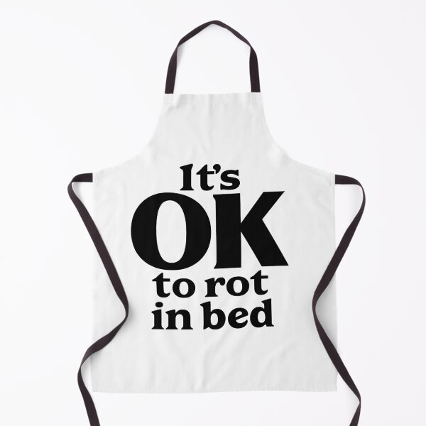 Item preview, It's OK to rot in bed - 2 designed and sold by Ctrl+Alt+Dab.