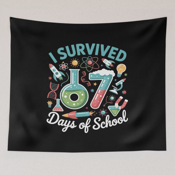 Item preview,  I Survived 67 Days of School Funny 6 7 STEM Teacher Student designed and sold by SIGORDESIGN.