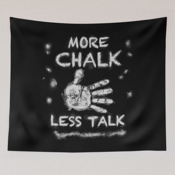 Item preview, More Chalk, More Training, Less Talk designed and sold by jxqehujcauo77.
