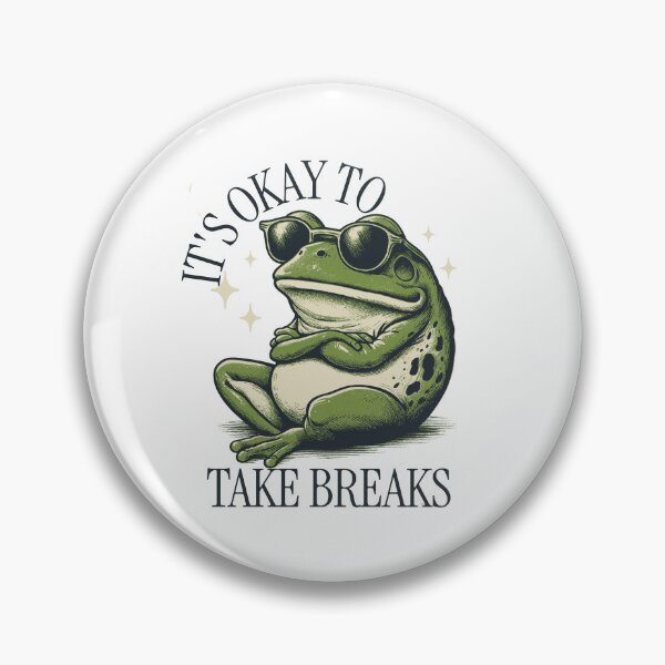 Item preview,  It's Okay To Take a Break. designed and sold by wesdesignshop.