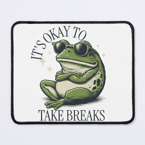 Item preview, It's Okay To Take a Break. designed and sold by wesdesignshop.