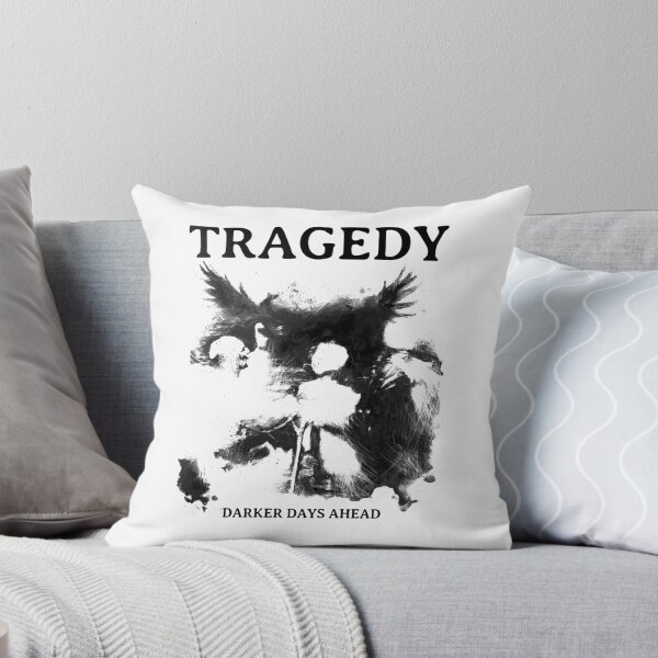 Item preview, TRAGEDY DARKER DAYS AHEAD designed and sold by LeslyLynch.