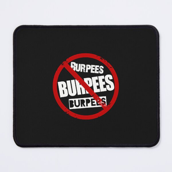 Item preview, No Burpees (Anti-Burpee Badge) designed and sold by jxqehujcauo77.