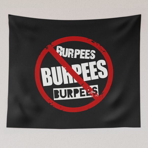 Item preview, No Burpees (Anti-Burpee Badge) designed and sold by jxqehujcauo77.