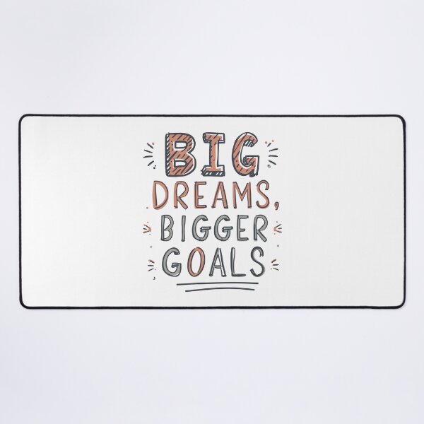 Item preview, Big Dreams Bigger Goals Quote Design designed and sold by DavidTeeStudio.