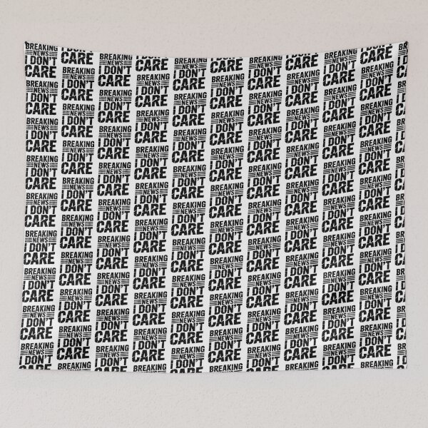 Item preview, Breaking News I Dont Care designed and sold by graphic-genie.