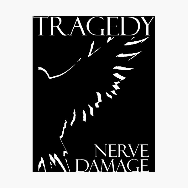 Item preview, TRAGEDY NERVE DAMAGE designed and sold by LeslyLynch.
