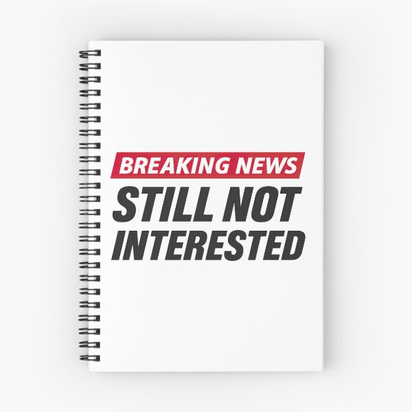 Item preview, Breaking News I Dont Care designed and sold by graphic-genie.