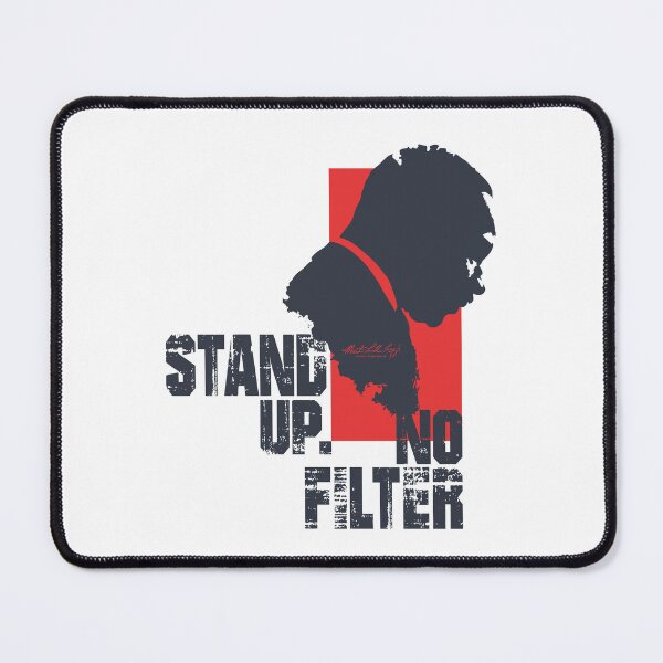 Item preview, Stand Up No Filter – Courage & Civil Rights Statement designed and sold by PixelGrafiks.