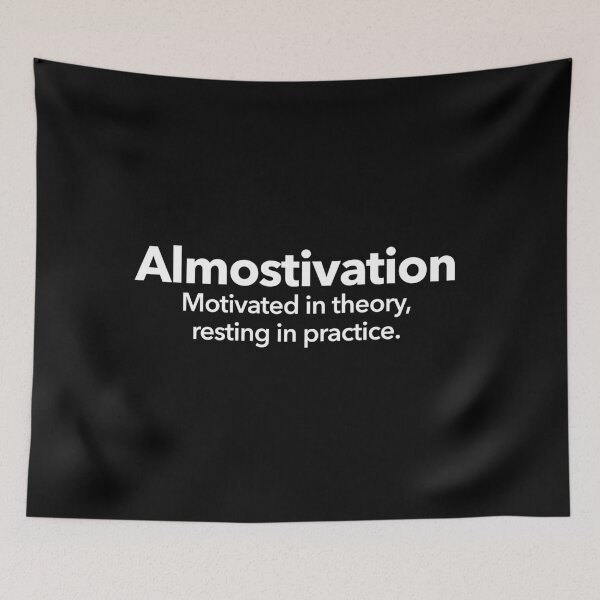 Item preview, Almostivation designed and sold by Textitude.