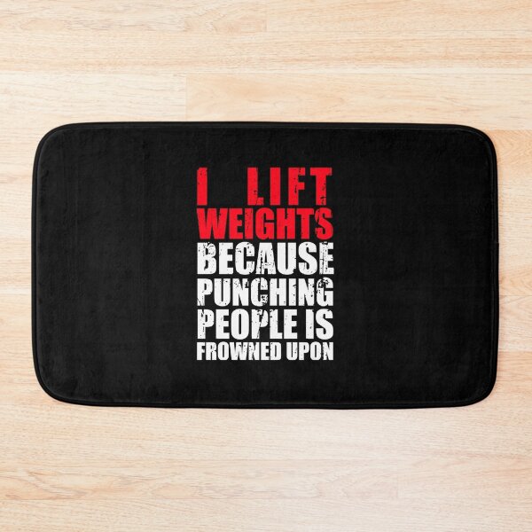 Item preview, I Lift Weights Because Punching People Is Frowned Upon designed and sold by excowtha29.