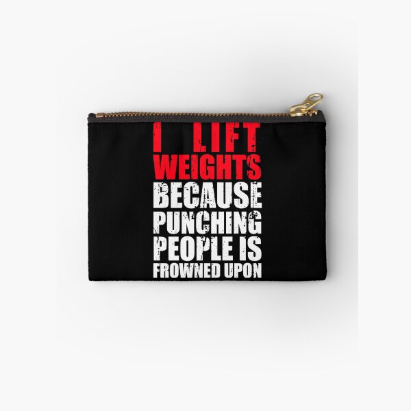 Item preview, I Lift Weights Because Punching People Is Frowned Upon designed and sold by excowtha29.